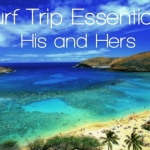 Thumbnail image for Surf Trip Essentials His & Hers